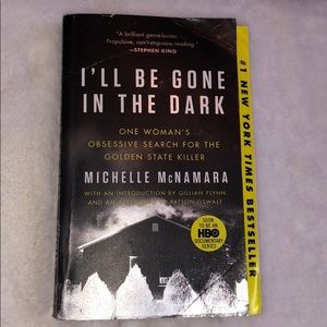 I’ll be gone in the dark